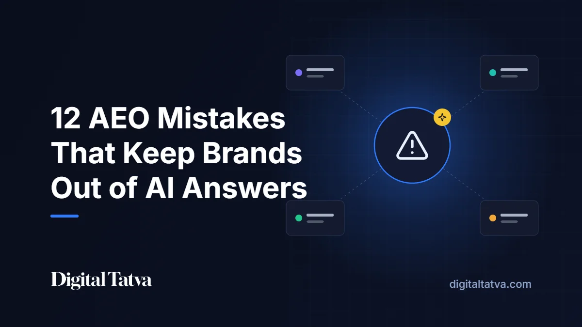 12 AEO Mistakes That Keep Brands Out of AI Answers