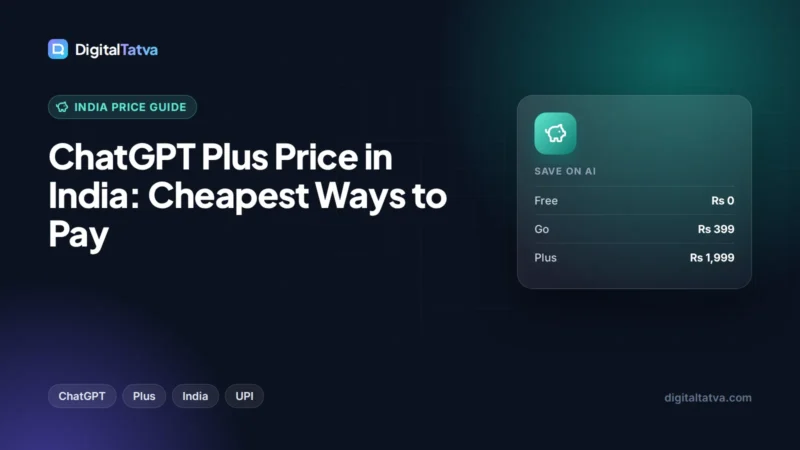 ChatGPT Plus Price in India: Cheapest Ways to Pay