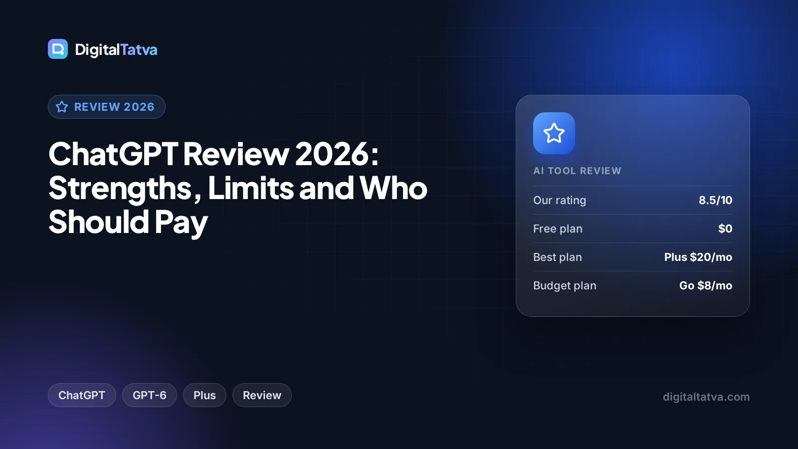 ChatGPT Review 2026: Strengths, Limits and Who Should Pay