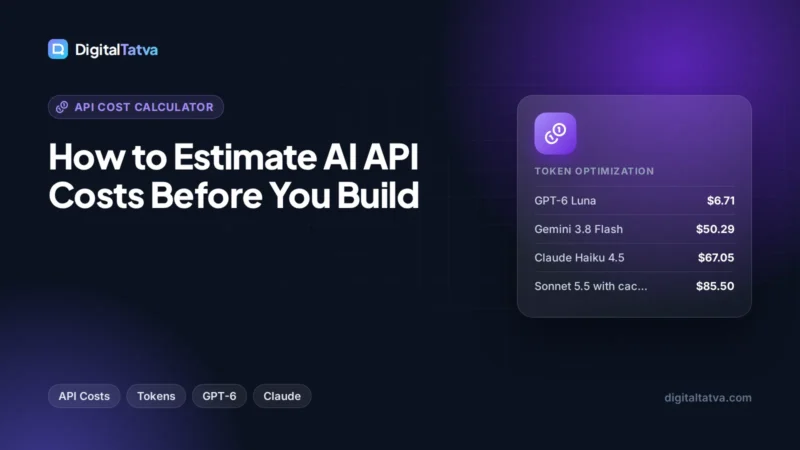 How to Estimate AI API Costs Before You Build