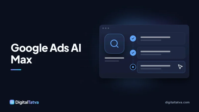 Google Ads AI Max for Search: How It Works and How to Use It