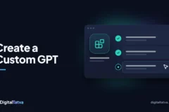 How to Create a Custom GPT Step by Step