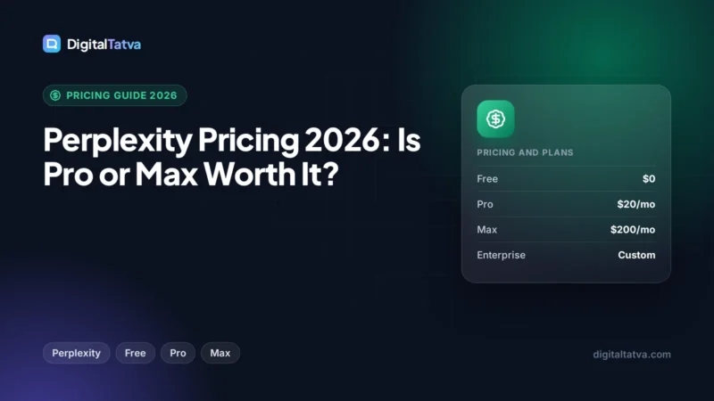 Perplexity Pricing 2026: Is Pro or Max Worth It?